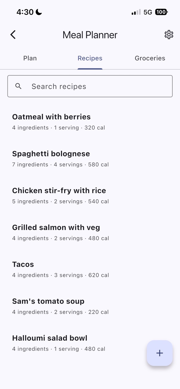 Starter recipes built in. Save your own. Use them once or every week.