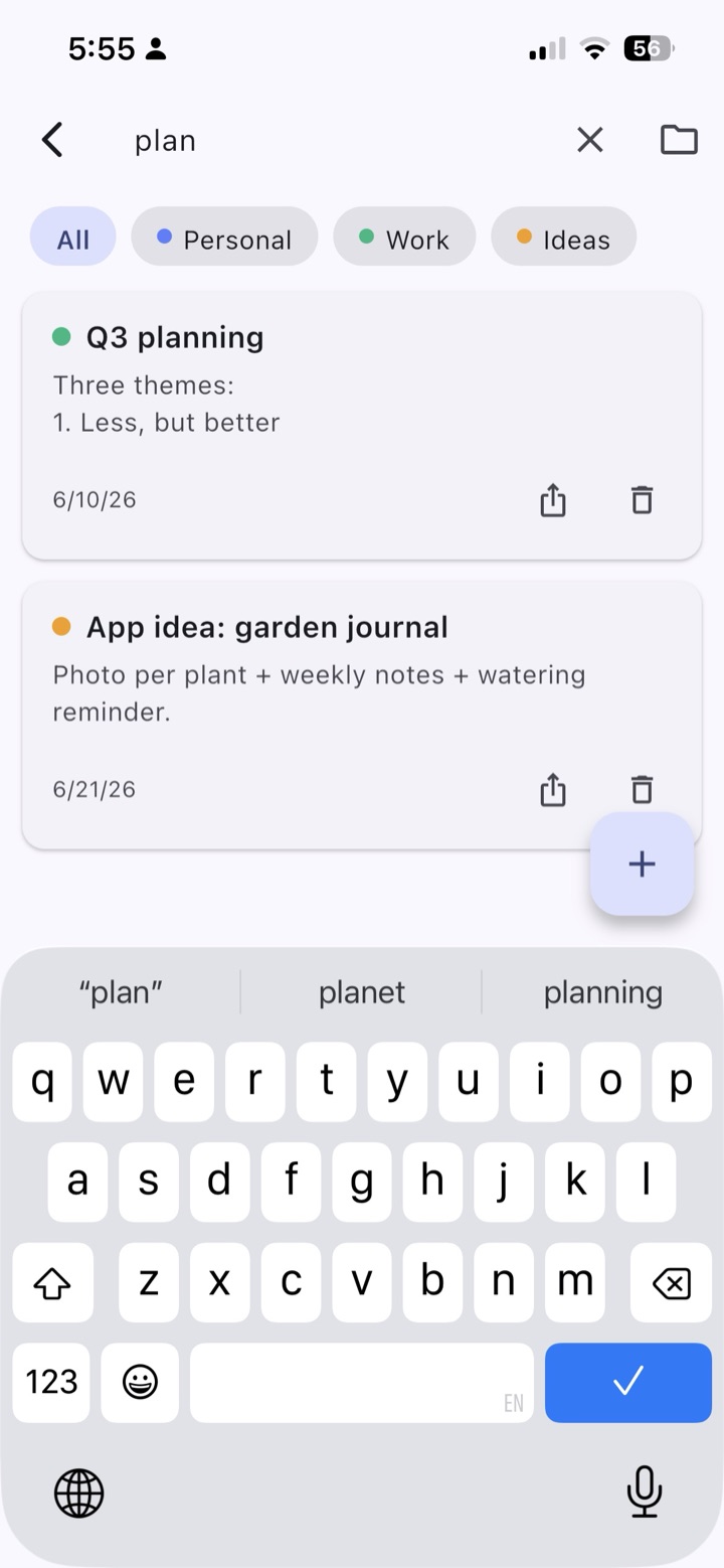 Search across every note from the top. The one you're after is a tap away.